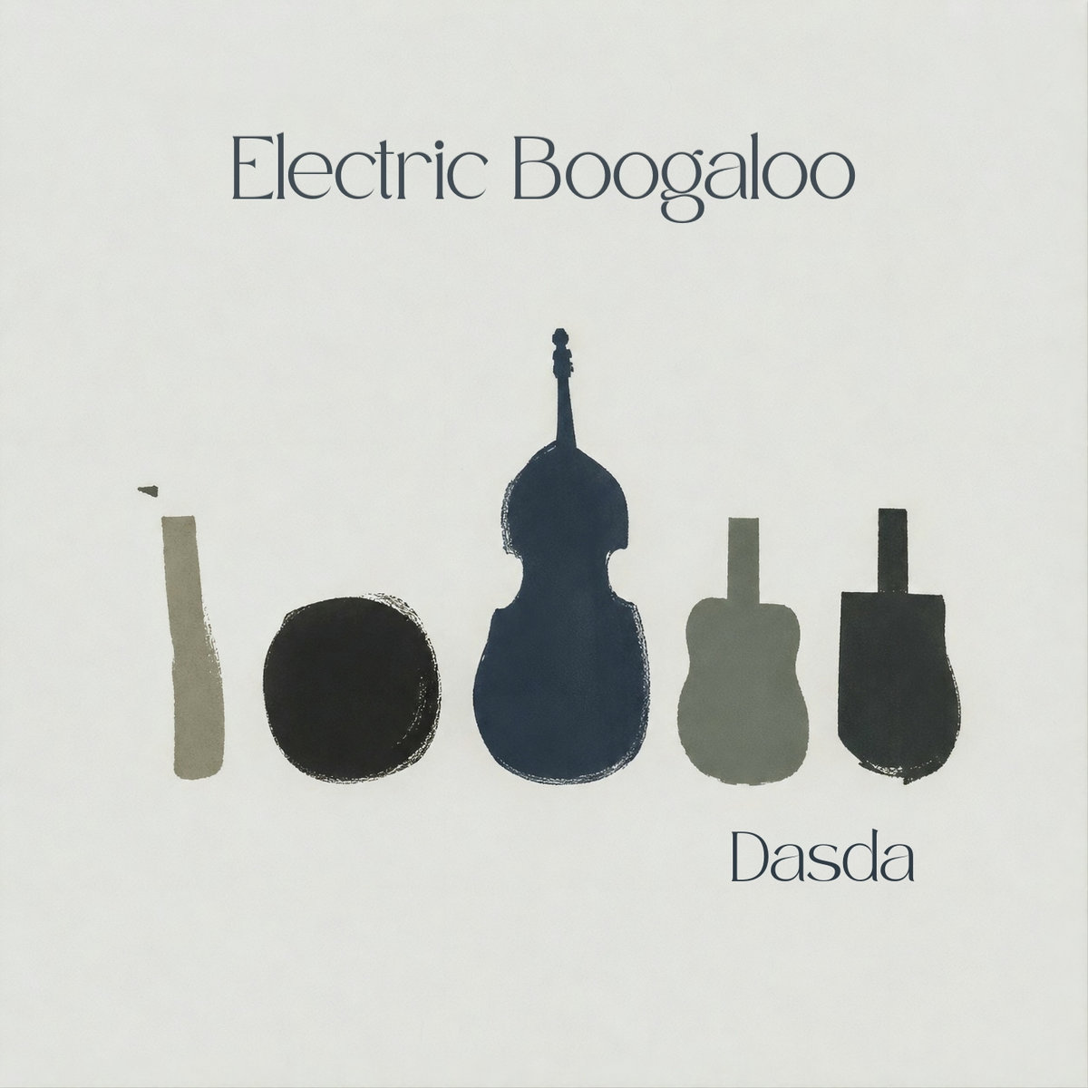 Neues Electric Boogaloo Album ‚Dasda‘